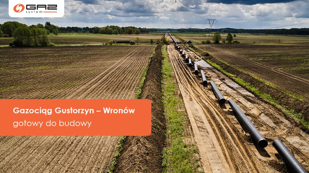 Gazociąg Gustorzyn - Wronów gotowy do budowy